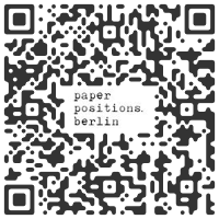 60 galleries at paper positions Berlin 2024 - 25 > 28 April 2024 @positionsberlin
