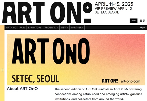 38 galleries at ART OnO  2025, Seoul, SOUTH KOREA - April 11 > 13, 2025, Seoul @ARTOneandOnly