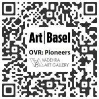 VADEHRA ART GALLERY, New Delhi INDIA at Art Basel 2021, Basel SWITZERLAND -  VIEWING ROOM : Pioneer - March 24 > 27, 2021 @ArtBasel @vadehraart