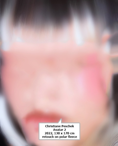 Christiane Peschek
Avatar 2
2022, 130 x 170 cm
retouch on polar fleece