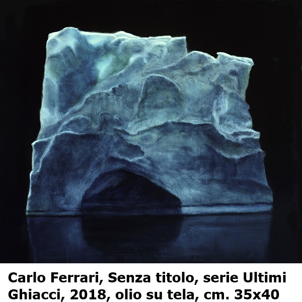 Carlo Ferrari, Senza titolo, serie Ultimi Ghiacci, 2018, olio su tela, cm. 35x40