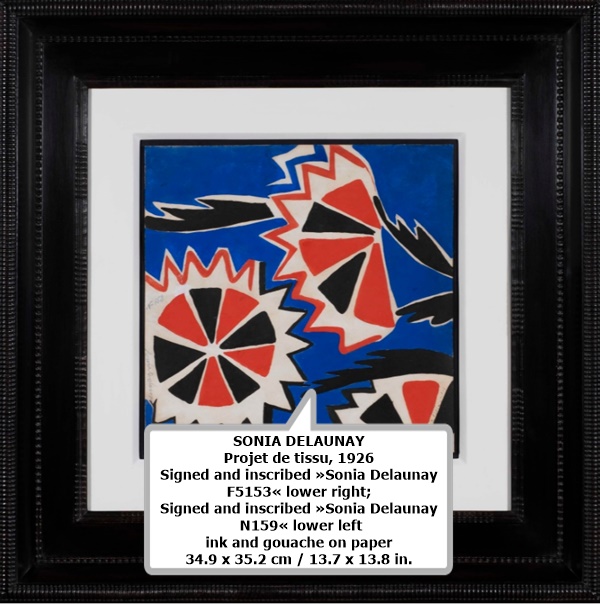 SONIA DELAUNAY
Projet de tissu, 1926
Signed and inscribed »Sonia Delaunay F5153« lower right;
Signed and inscribed »Sonia Delaunay N159« lower left
ink and gouache on paper
34.9 x 35.2 cm / 13.7 x 13.8 in.