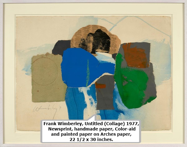 Frank Wimberley, Untitled (Collage) 1977, Newsprint, handmade paper, Color-aid and painted paper on Arches paper, 22 1/2 x 30 inches.