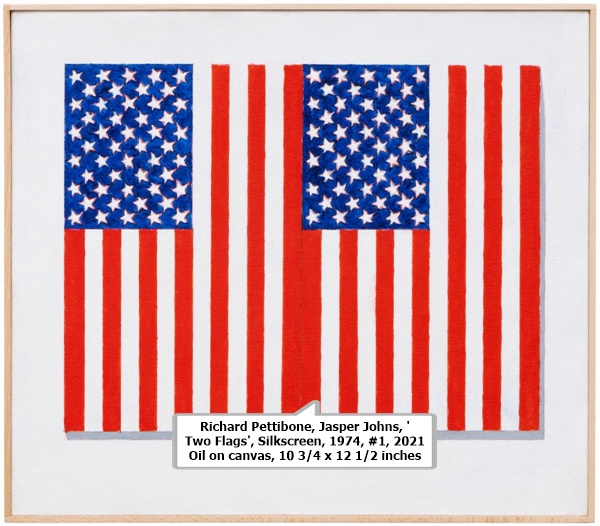 Richard Pettibone, Jasper Johns, 'Two Flags', Silkscreen, 1974, #1, 2021

Oil on canvas, 10 3/4 x 12 1/2 inches