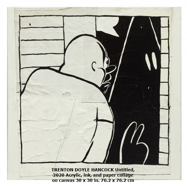 TRENTON DOYLE HANCOCK Untitled, 2020 Acrylic, ink, and paper collage on canvas 30 x 30 in. 76.2 x 76.2 cm