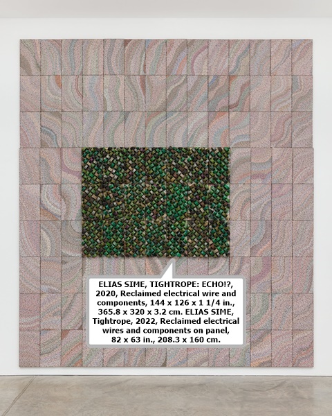 ELIAS SIME, TIGHTROPE: ECHO!?, 2020, Reclaimed electrical wire and components, 144 x 126 x 1 1/4 in., 365.8 x 320 x 3.2 cm. ELIAS SIME, Tightrope, 2022, Reclaimed electrical wires and components on panel, 82 x 63 in., 208.3 x 160 cm.