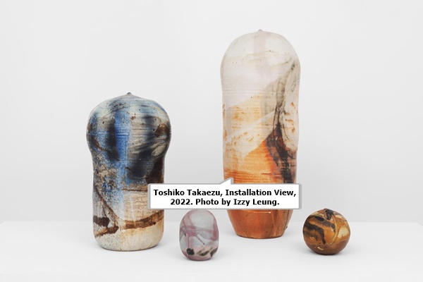Toshiko Takaezu, Installation View, 2022. Photo by Izzy Leung.