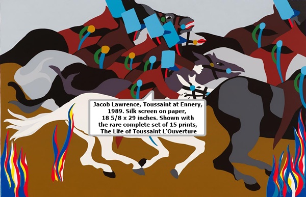Jacob Lawrence, Toussaint at Ennery, 1989. Silk screen on paper, 18 5/8 x 29 inches. Shown with the rare complete set of 15 prints, The Life of Toussaint L'Ouverture.