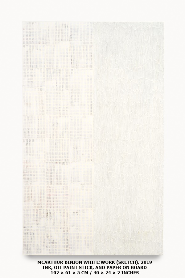 MCARTHUR BINION
WHITE:WORK (SKETCH), 2019
INK, OIL PAINT STICK, AND PAPER ON BOARD
102 × 61 × 5 CM / 40 × 24 × 2 INCHES