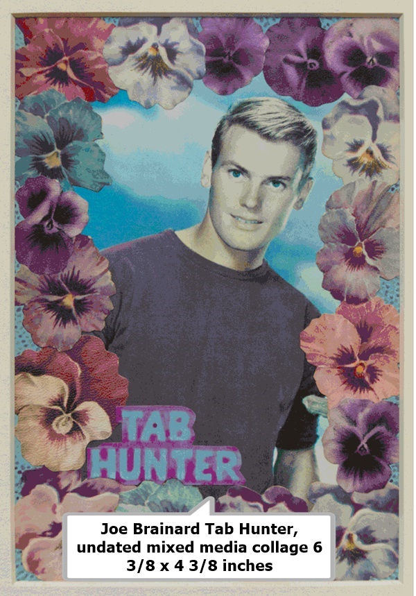 Joe Brainard Tab Hunter, undated mixed media collage 6 3/8 x 4 3/8 inches
