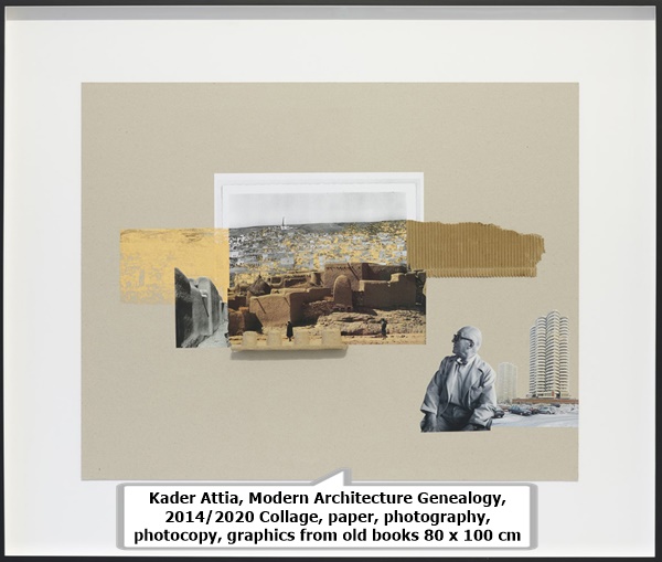 Kader Attia
Modern Architecture Genealogy, 2014/2020
Collage, paper, photography, photocopy, graphics from old books
80 x 100 cm