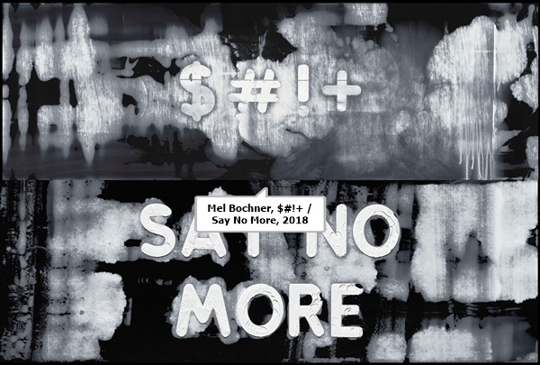 Mel Bochner, $#!+ / Say No More, 2018