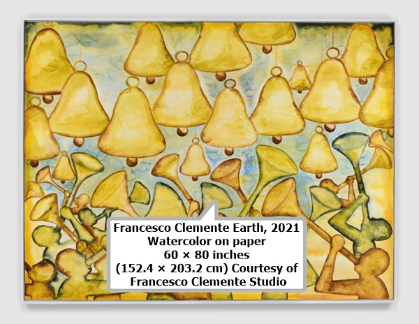 Francesco Clemente Earth, 2021 Watercolor on paper 60 × 80 inches (152.4 × 203.2 cm) Courtesy of Francesco Clemente Studio 