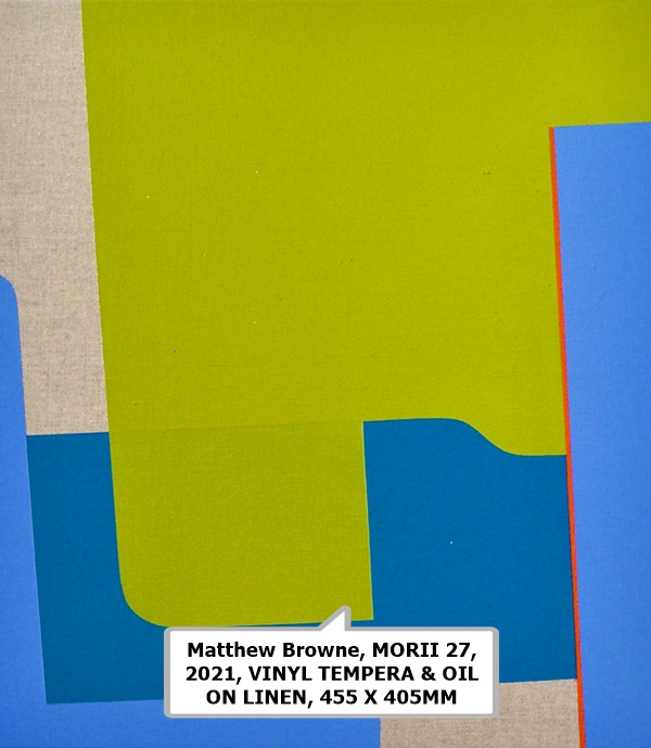 Matthew Browne, MORII 27, 2021, VINYL TEMPERA & OIL ON LINEN, 455 X 405MM
 .
