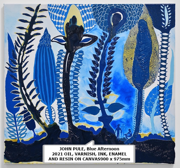 JOHN PULE, Blue Afternoon
2021 OIL, VARNISH, INK, ENAMEL AND RESIN ON CANVAS900 x 975mm 