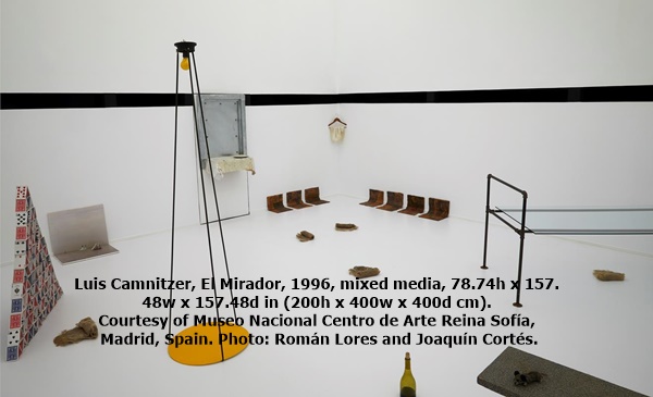 Luis Camnitzer, El Mirador, 1996, mixed media, 78.74h x 157.
48w x 157.48d in (200h x 400w x 400d cm). 
Courtesy of Museo Nacional Centro de Arte Reina Sofía,
 Madrid, Spain. Photo: Román Lores and Joaquín Cortés.