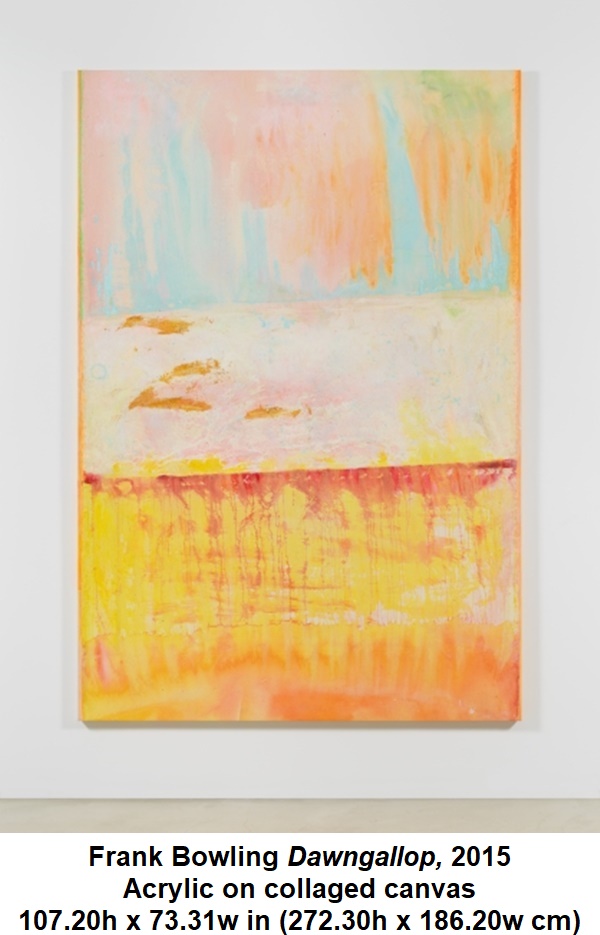 
Frank Bowling

Dawngallop, 2015

Acrylic on collaged canvas

107.20h x 73.31w in (272.30h x 186.20w cm)