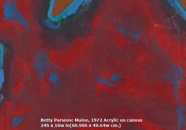 Betty Parsons: Maine, 1972 Acrylic on canvas
24h x 16w in(60.96h x 40.64w cm.)