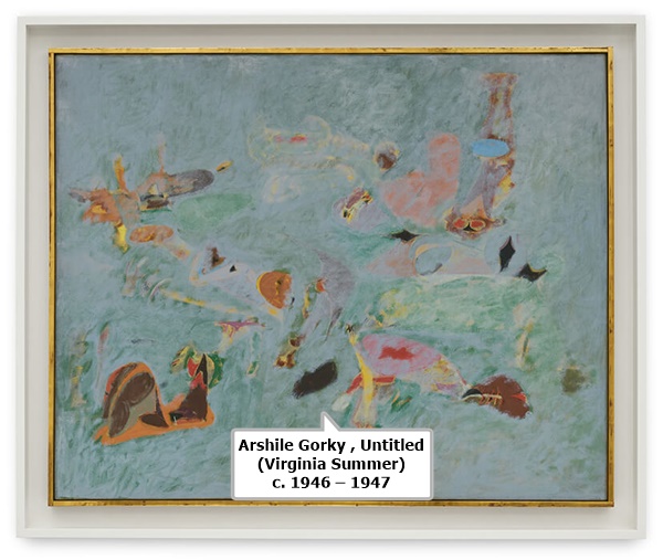 Arshile Gorky , Untitled (Virginia Summer)
c. 1946 – 1947