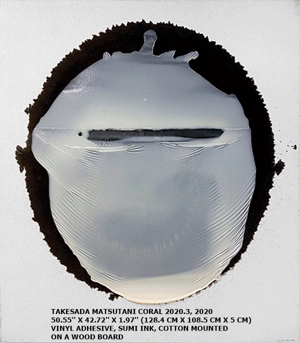 TAKESADA MATSUTANI
CORAL 2020.3, 2020
50.55'' X 42.72'' X 1.97'' (128.4 CM X 108.5 CM X 5 CM)
VINYL ADHESIVE, SUMI INK, COTTON MOUNTED ON A WOOD BOARD