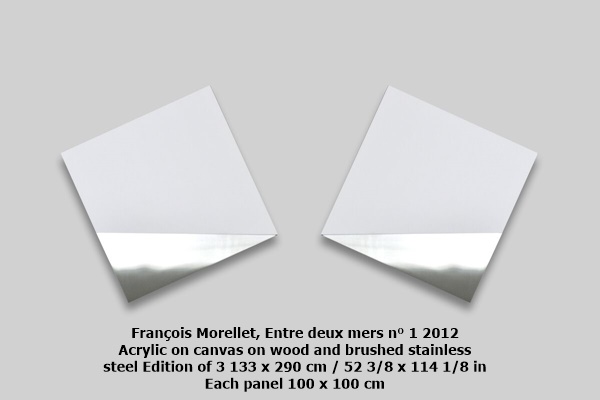 François Morellet,  Entre deux mers n° 1
2012
Acrylic on canvas on wood and brushed stainless
steel
Edition of 3
133 x 290 cm / 52 3/8 x 114 1/8 in
Each panel 100 x 100 cm