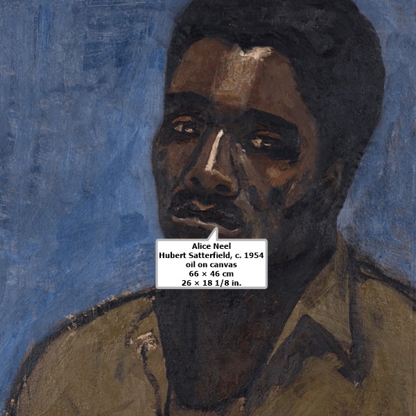 Alice Neel
Hubert Satterfield, c. 1954
oil on canvas
66 × 46 cm
26 × 18 1⁄8 in.