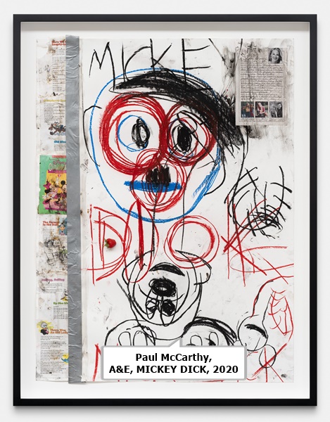 Paul McCarthy, A&E, MICKEY DICK, 2020