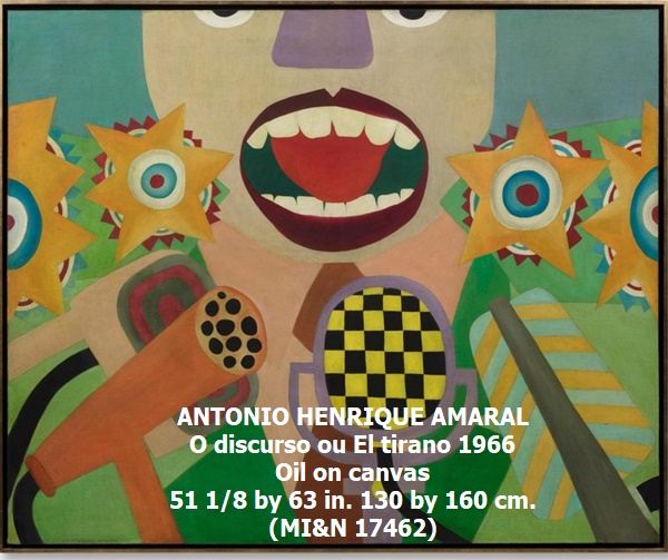 ANTONIO HENRIQUE AMARAL
O discurso ou El tirano
1966
Oil on canvas
51 1/8 by 63 in. 130 by 160 cm.
(MI&N 17462)
