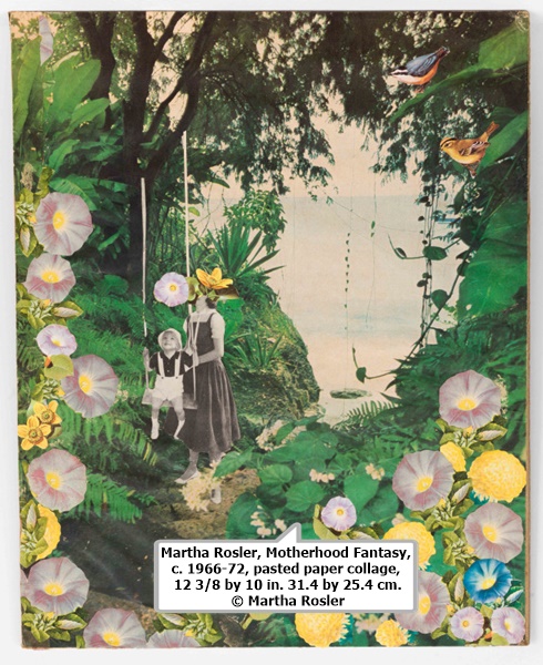 Martha Rosler, Motherhood Fantasy, c. 1966-72, pasted paper collage, 12 3/8 by 10 in. 31.4 by 25.4 cm. © Martha Rosler.