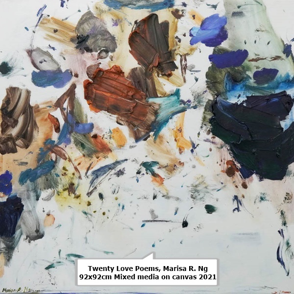 Twenty Love Poems
Marisa R. Ng

92x92cm

Mixed media on canvas

2021