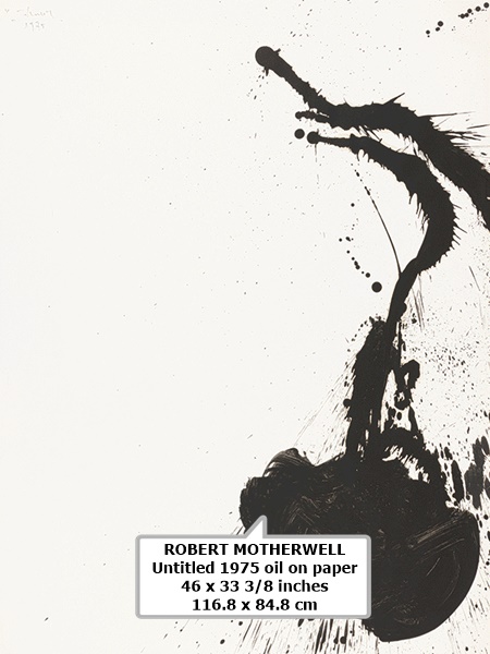 ROBERT MOTHERWELL
Untitled 1975 oil on paper
46 x 33 3/8 inches
116.8 x 84.8 cm