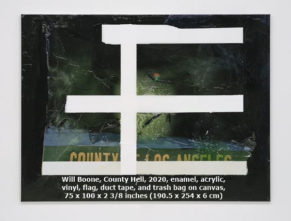 Will Boone, County Hell, 2020, enamel, acrylic, 
vinyl, flag, duct tape, and trash bag on canvas, 
75 x 100 x 2 3/8 inches (190.5 x 254 x 6 cm)
