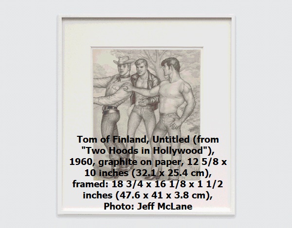 Tom of Finland, Untitled (from 'o Hoods in Hollywood'), 1960, graphite on paper, 12 5/8 x 10 inches (32.1 x 25.4 cm), framed: 18 3/4 x 16 1/8 x 1 1/2 inches (47.6 x 41 x 3.8 cm), Photo: Jeff McLane 