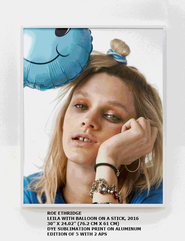 ROE ETHRIDGE
LEILA WITH BALLOON ON A STICK, 2016
30'' X 24.02'' (76.2 CM X 61 CM)
DYE SUBLIMATION PRINT ON ALUMINUM
EDITION OF 5 WITH 2 APS