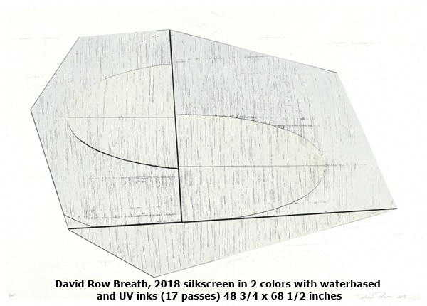 David Row, Breath, 2018 silkscreen in 2 colors with waterbased and UV inks (17 passes) 48 3/4 x 68 1/2 inches