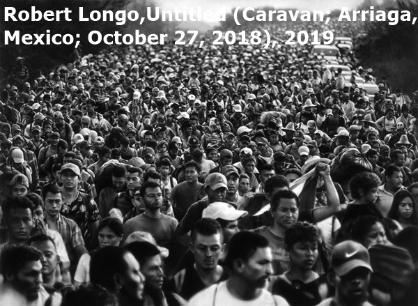 Robert Longo,Untitled (Caravan; Arriaga, 
Mexico; October 27, 2018), 2019