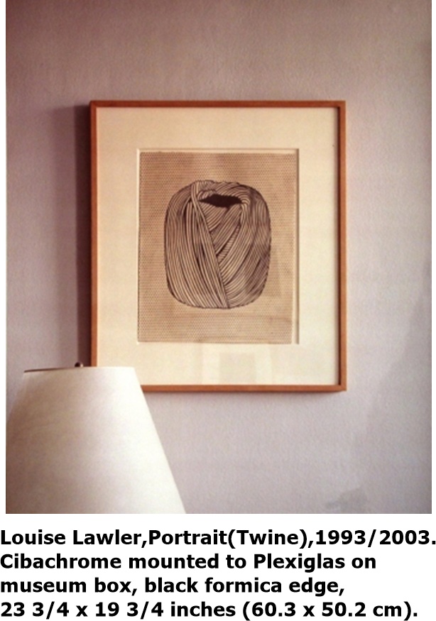 Louise Lawler,Portrait(Twine),1993/2003.
Cibachrome mounted to Plexiglas on 
museum box, black formica edge,
23 3/4 x 19 3/4 inches (60.3 x 50.2 cm).