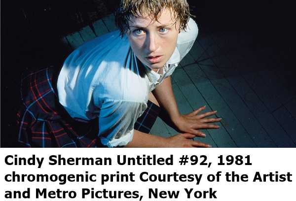 Cindy Sherman
Untitled #92, 1981
chromogenic print
Courtesy of the Artist and Metro Pictures, New York