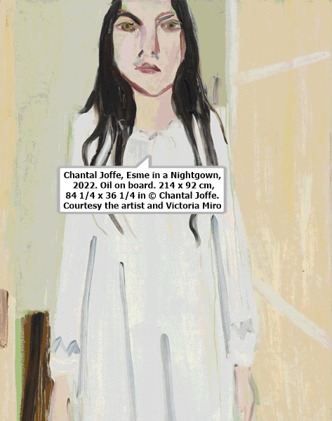 Chantal Joffe, Esme in a Nightgown, 2022. Oil on board. 214 x 92 cm, 84 1/4 x 36 1/4 in © Chantal Joffe. Courtesy the artist and Victoria Miro