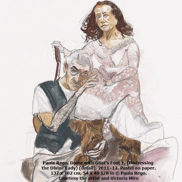 Paula Rego, Dame with Goat's Foot 1, (Undressing the Divine Lady) (detail), 2011–12. Pastel on paper. 137 x 102 cm, 54 x 40 1/8 in © Paula Rego. Courtesy the artist and Victoria Miro
