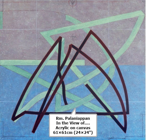 Rm. Palaniappan
In the View of….
Acrylic on canvas
61×61cm (24×24)