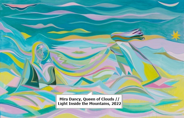 Mira Dancy, Queen of Clouds // Light Inside the Mountains, 2022