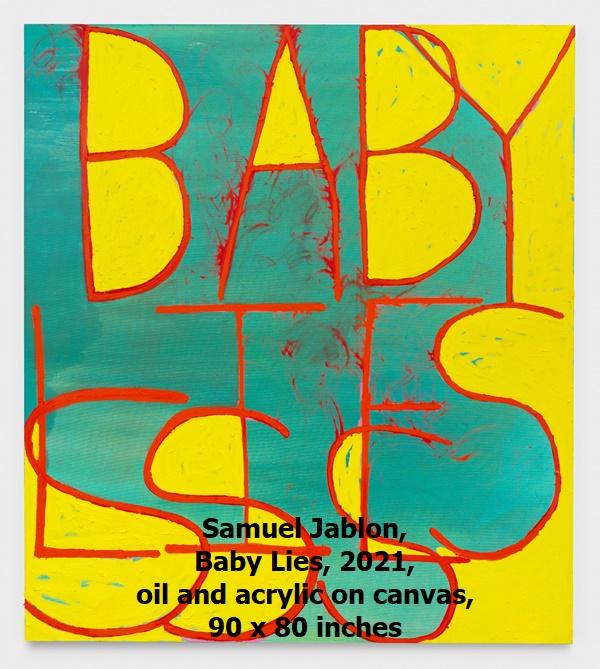 Samuel Jablon, Baby Lies, 2021, oil and acrylic on canvas, 90 x 80 inches
