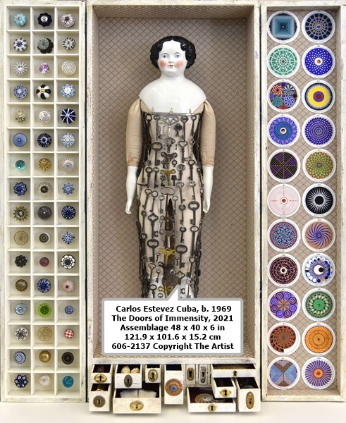  Carlos Estevez Cuba, b. 1969
The Doors of Immensity, 2021
Assemblage
48 x 40 x 6 in
121.9 x 101.6 x 15.2 cm
606-2137
Copyright The Artist
