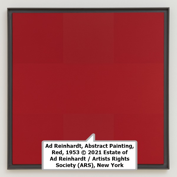 Ad Reinhardt, Abstract Painting, Red, 1953 © 2021 Estate of Ad Reinhardt / Artists Rights Society (ARS), New York