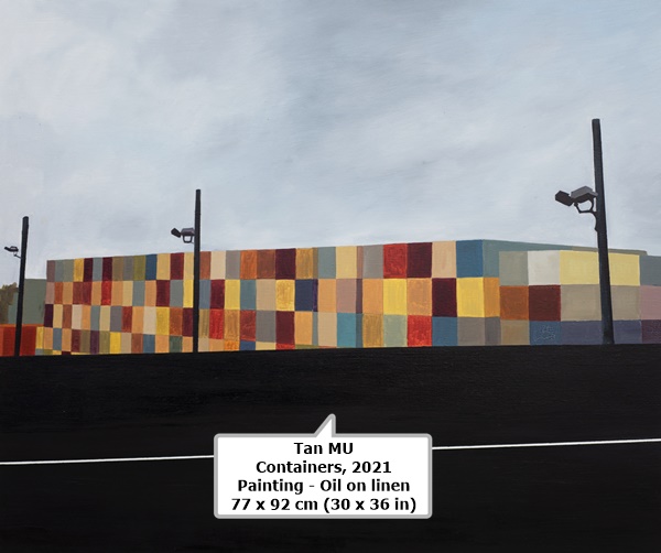 Tan MU
Containers, 2021
Painting - Oil on linen
77 x 92 cm (30 x 36 in)