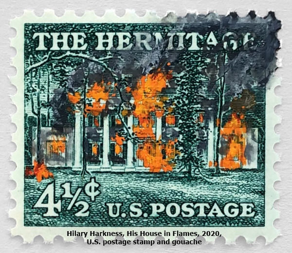 Hilary Harkness, His House in Flames, 2020, U.S. postage stamp and gouache