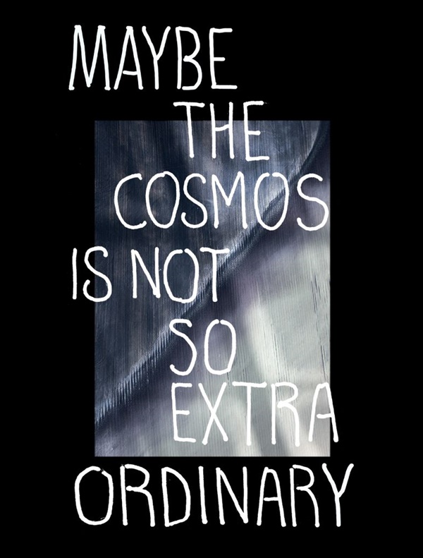 Driant Zeneli, Maybe the cosmos is not so extraordinary - ARSENALE