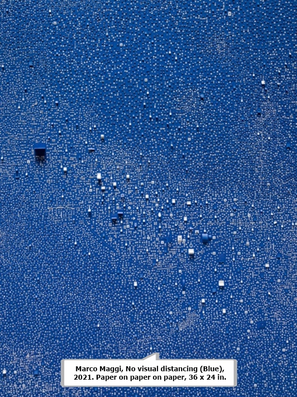 Marco Maggi, No visual distancing (Blue), 2021. Paper on paper on paper, 36 x 24 in. 