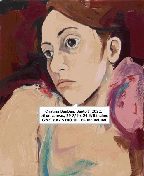 Cristina BanBan, Busto I, 2022, oil on canvas, 29 7/8 x 24 5/8 inches (75.9 x 62.5 cm). © Cristina BanBan